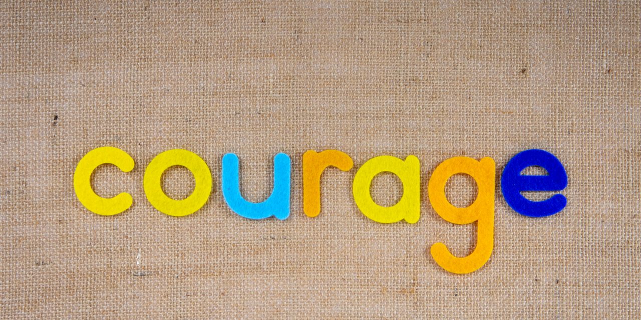 Leading with Courage