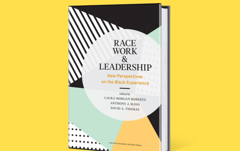 Race, Work & Leadership: New Perspectives on the Black Experience